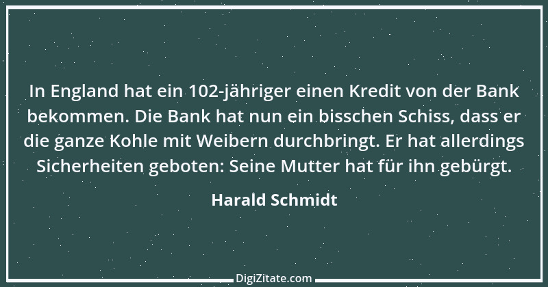 Zitat von Harald Schmidt 225