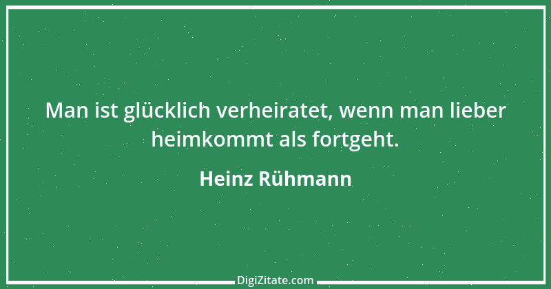 Zitat von Heinz Rühmann 25