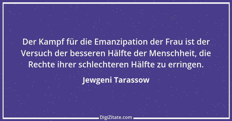 Zitat von Jewgeni Tarassow 7