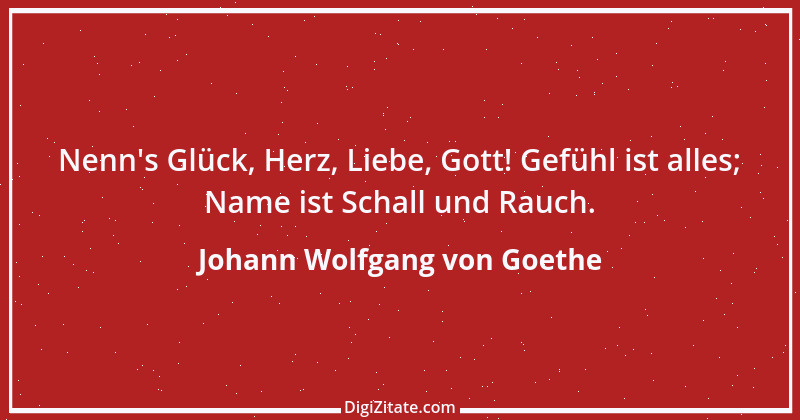 Zitat von Johann Wolfgang von Goethe 1907