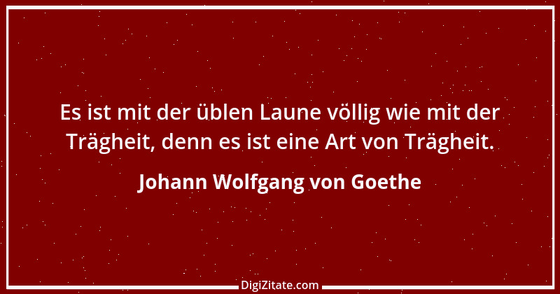 Zitat von Johann Wolfgang von Goethe 3907