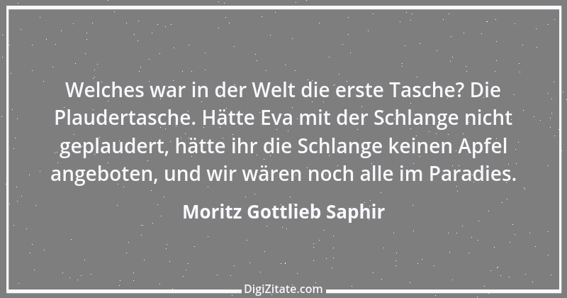 Zitat von Moritz Gottlieb Saphir 3