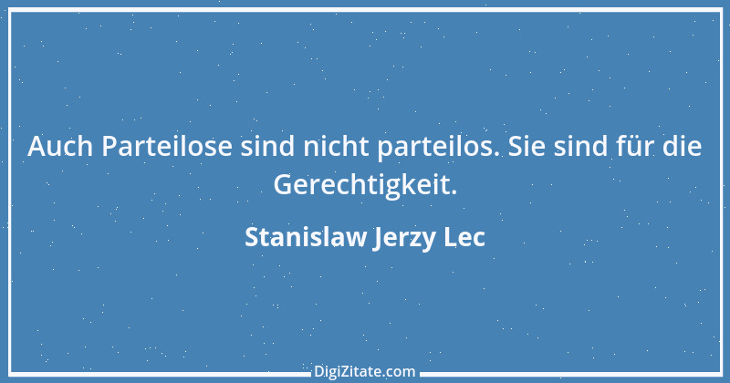 Zitat von Stanislaw Jerzy Lec 240