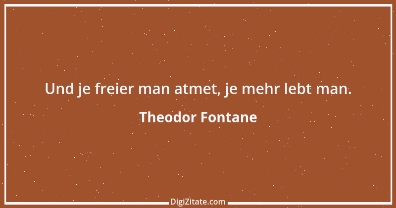 Zitat von Theodor Fontane 169