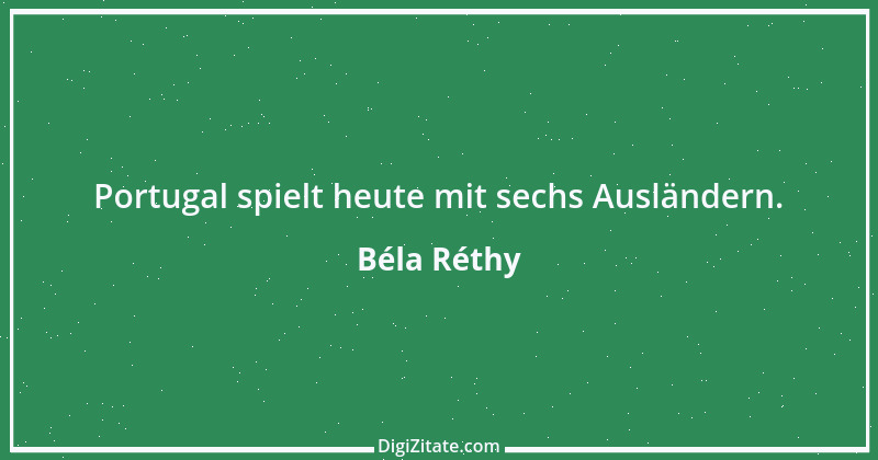 Zitat von Béla Réthy 26