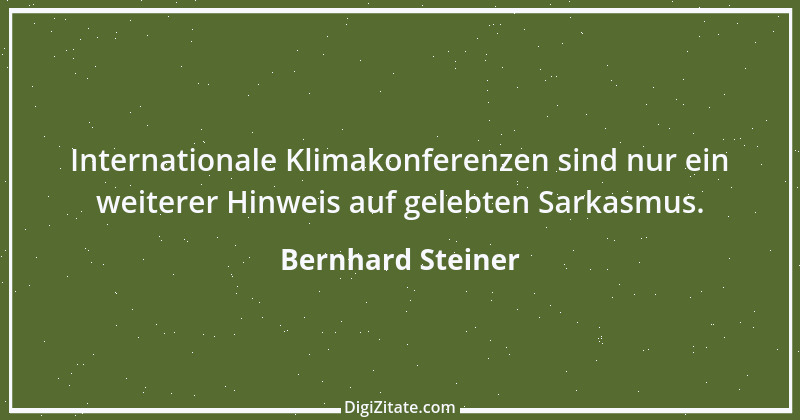 Zitat von Bernhard Steiner 102