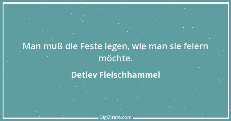 Zitat von Detlev Fleischhammel 49