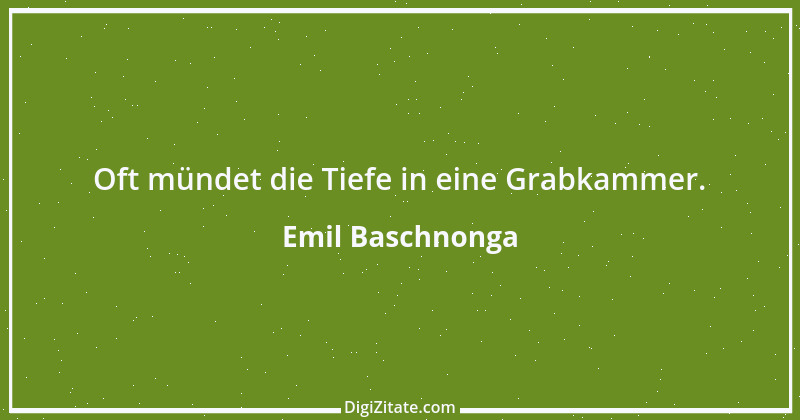 Zitat von Emil Baschnonga 304