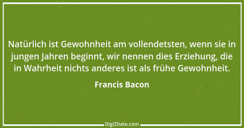 Zitat von Francis Bacon 162