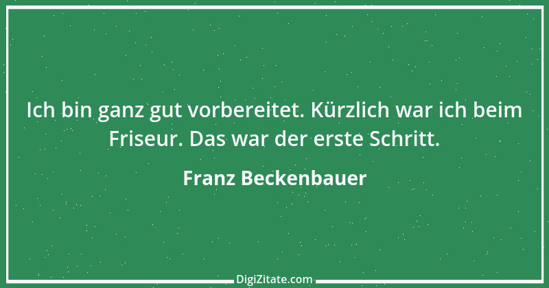 Zitat von Franz Beckenbauer 125