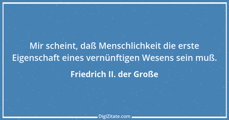 Zitat von Friedrich II. der Große 60