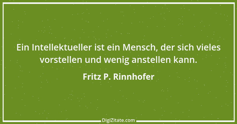 Zitat von Fritz P. Rinnhofer 155