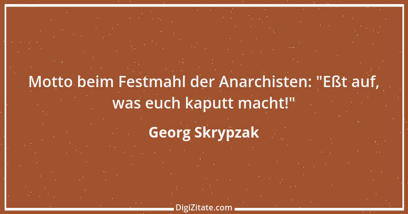 Zitat von Georg Skrypzak 42