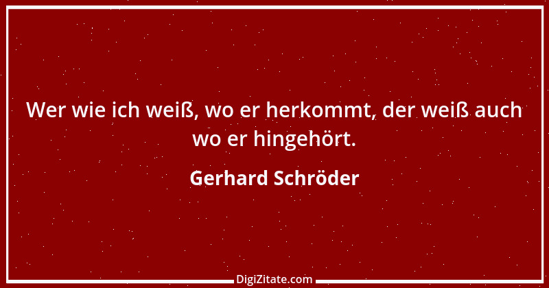 Zitat von Gerhard Schröder 31