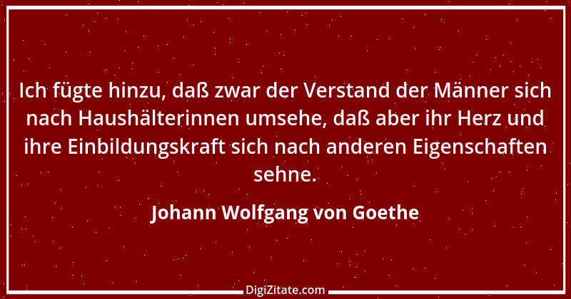 Zitat von Johann Wolfgang von Goethe 1908