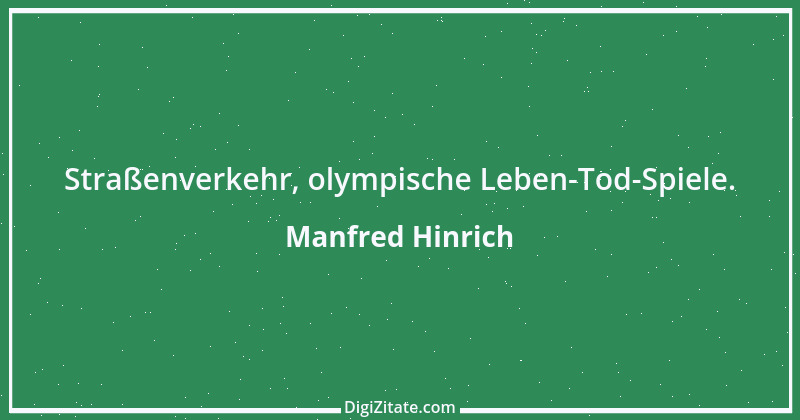 Zitat von Manfred Hinrich 1082