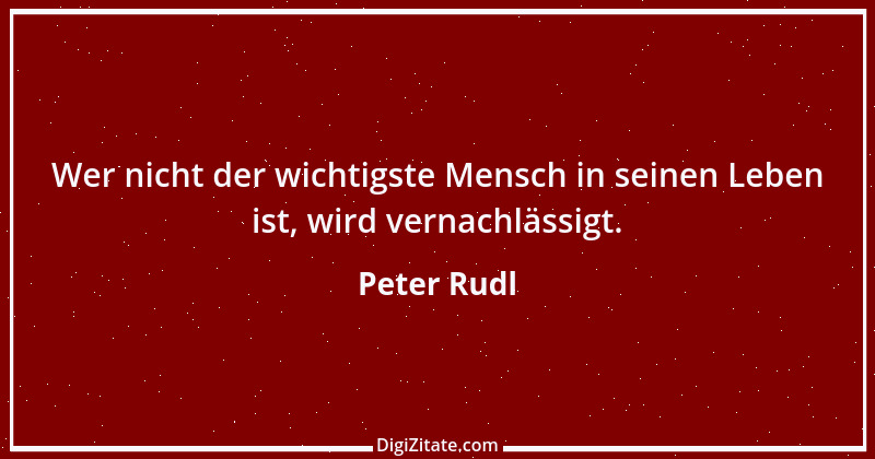 Zitat von Peter Rudl 182