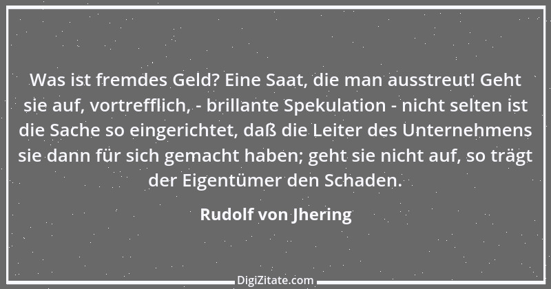 Zitat von Rudolf von Jhering 66