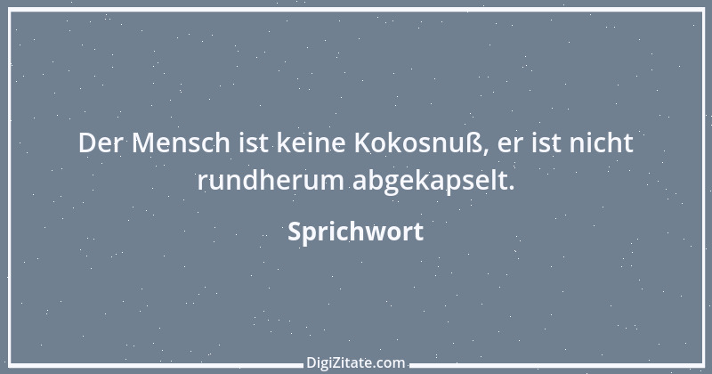 Zitat von Sprichwort 7900