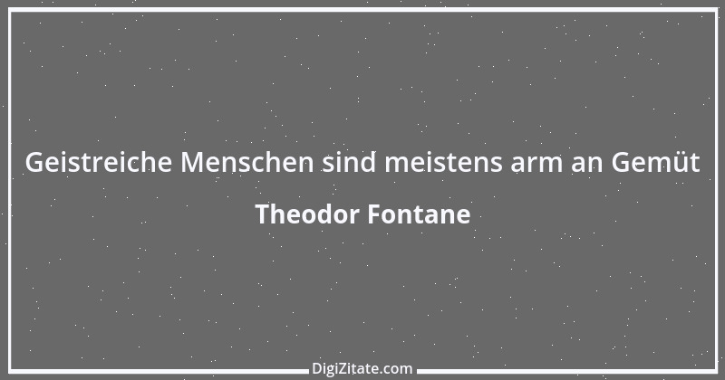 Zitat von Theodor Fontane 170