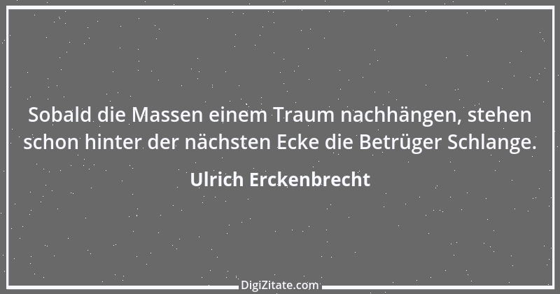 Zitat von Ulrich Erckenbrecht 411