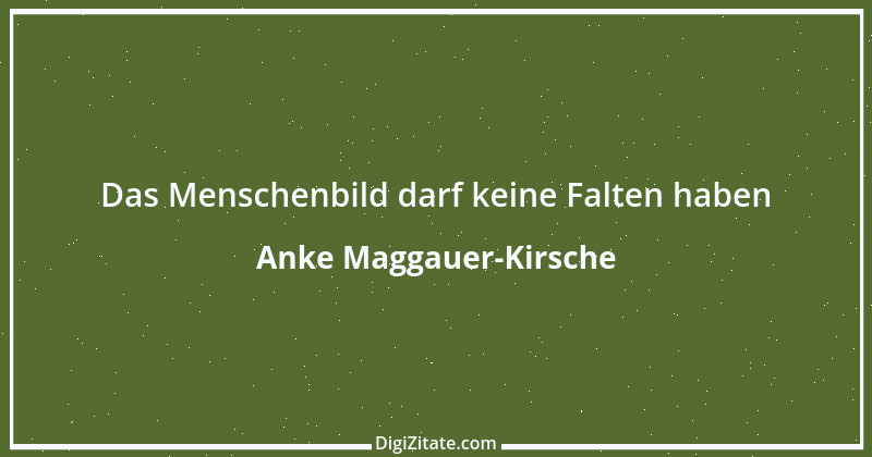 Zitat von Anke Maggauer-Kirsche 206