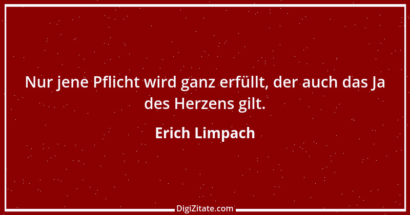 Zitat von Erich Limpach 68