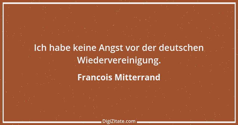 Zitat von Francois Mitterrand 2