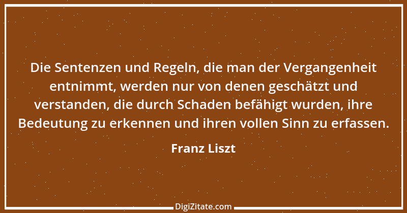 Zitat von Franz Liszt 1