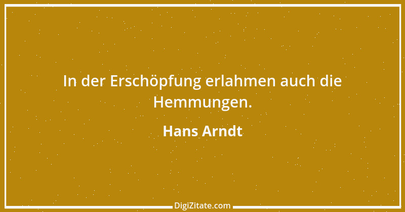 Zitat von Hans Arndt 29