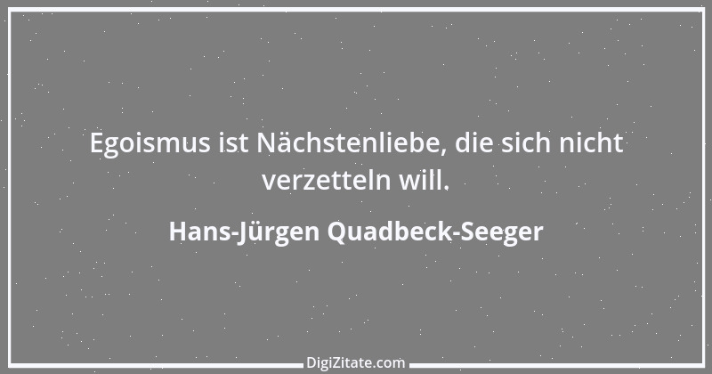 Zitat von Hans-Jürgen Quadbeck-Seeger 537