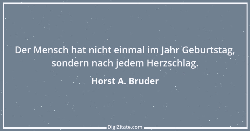 Zitat von Horst A. Bruder 40