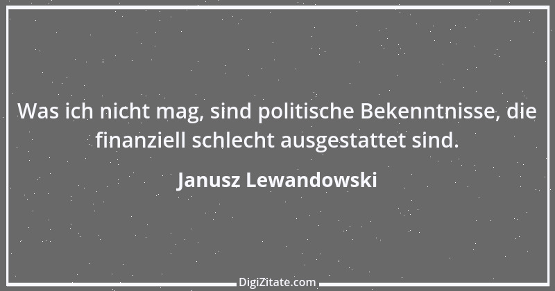 Zitat von Janusz Lewandowski 1