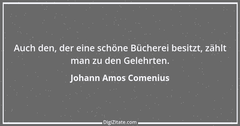 Zitat von Johann Amos Comenius 20