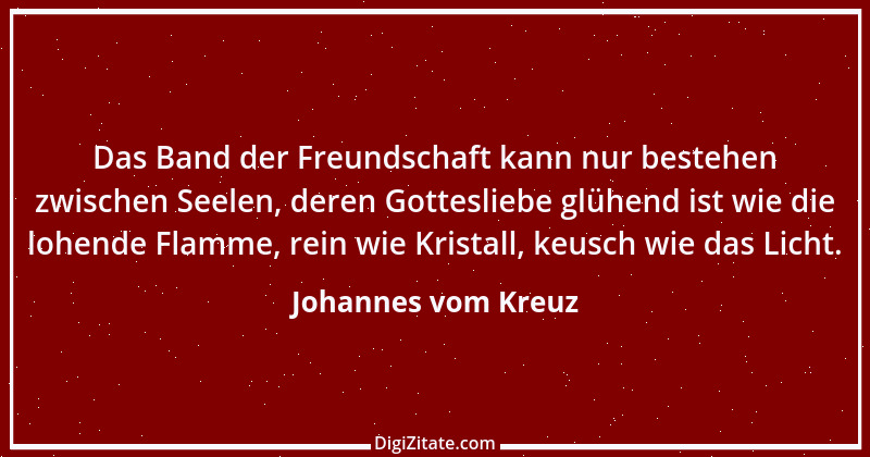 Zitat von Johannes vom Kreuz 33