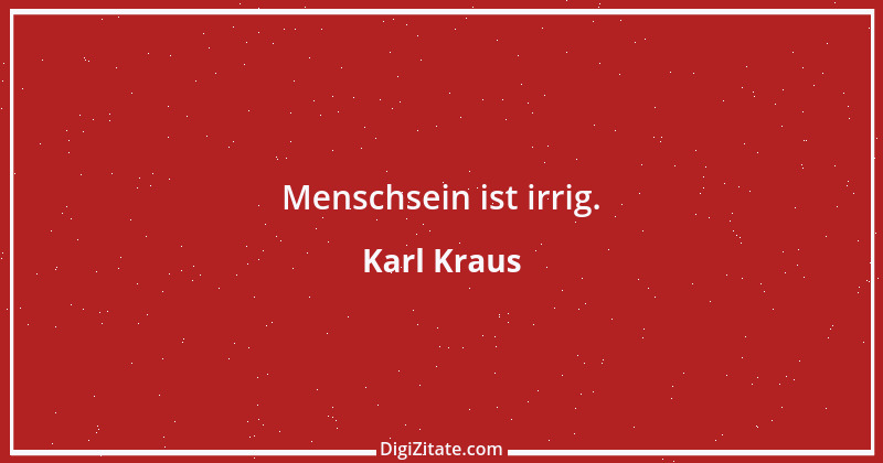 Zitat von Karl Kraus 668