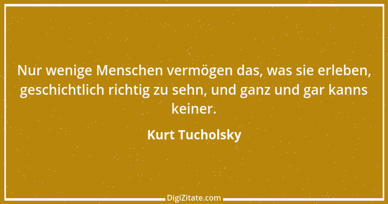 Zitat von Kurt Tucholsky 450