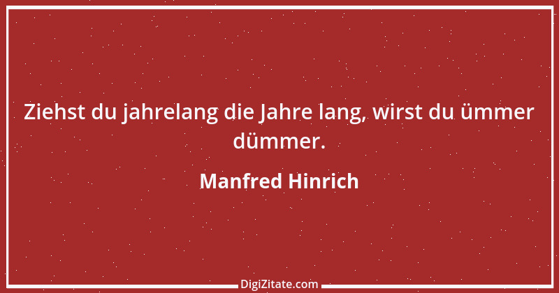 Zitat von Manfred Hinrich 3083