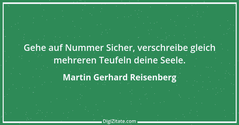 Zitat von Martin Gerhard Reisenberg 2224