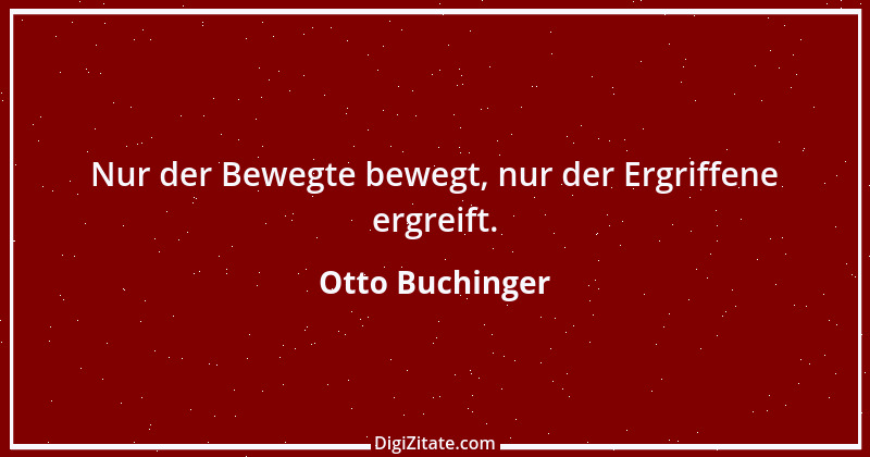 Zitat von Otto Buchinger 14