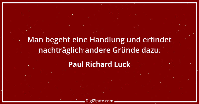 Zitat von Paul Richard Luck 148