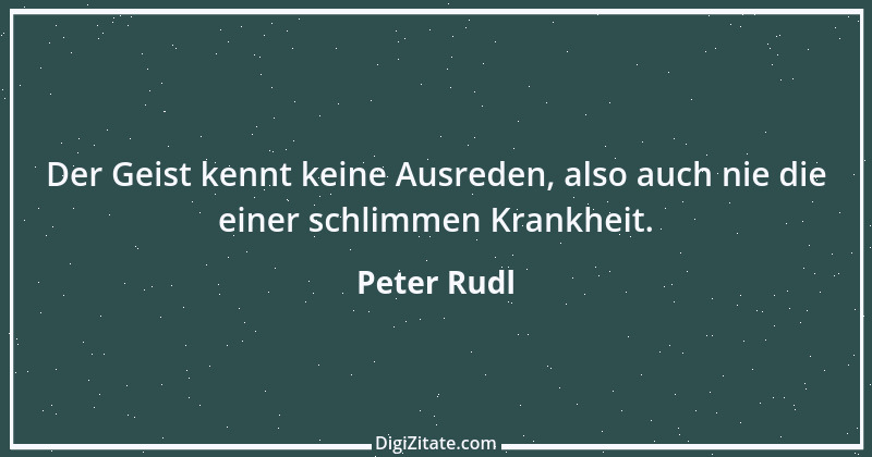 Zitat von Peter Rudl 183