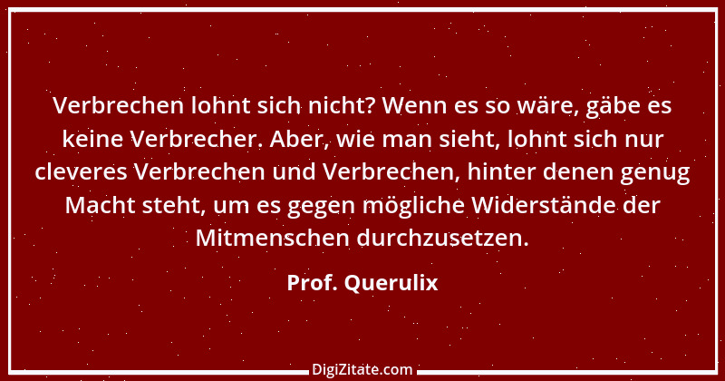 Zitat von Prof. Querulix 201