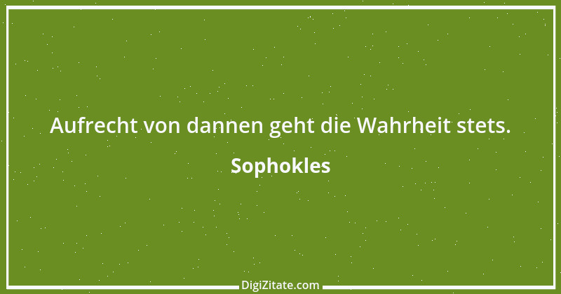 Zitat von Sophokles 181