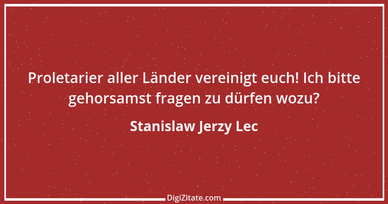 Zitat von Stanislaw Jerzy Lec 242