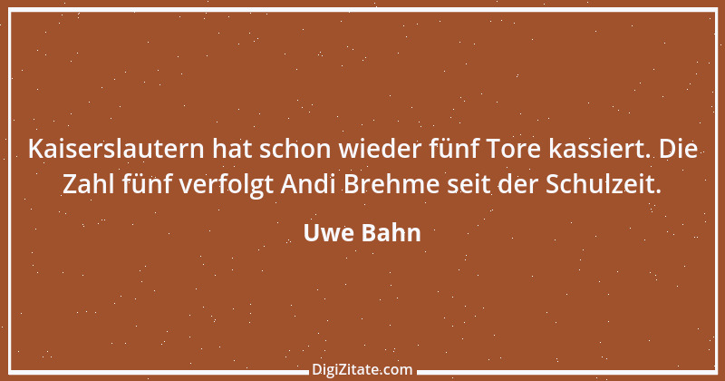 Zitat von Uwe Bahn 5