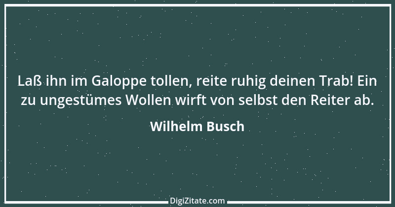 Zitat von Wilhelm Busch 461