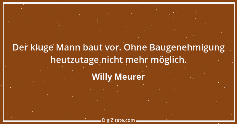 Zitat von Willy Meurer 210