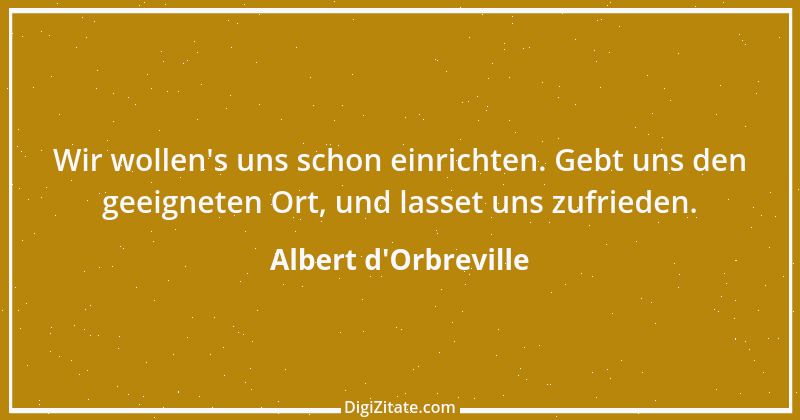 Zitat von Albert d'Orbreville 1