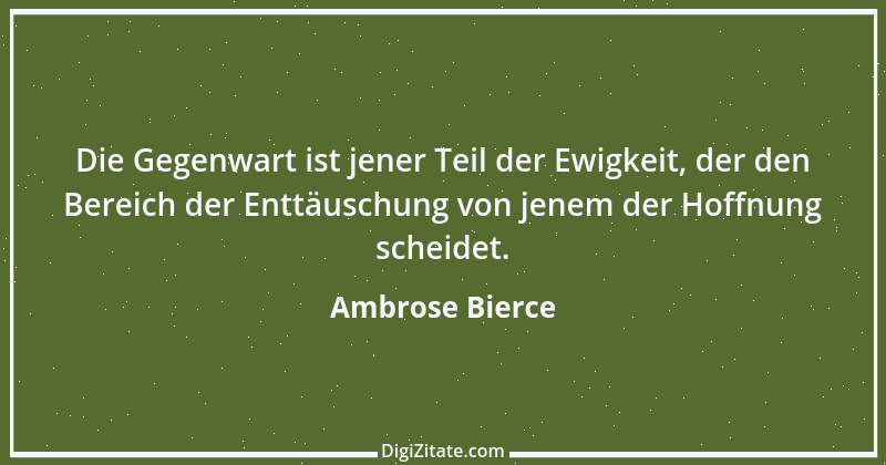 Zitat von Ambrose Bierce 140